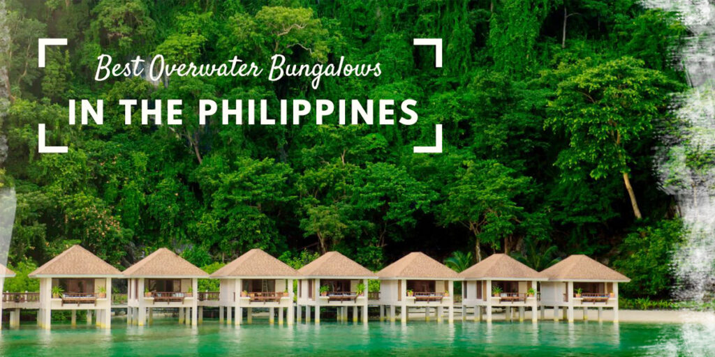 Best Overwater Bungalows in The Philippines