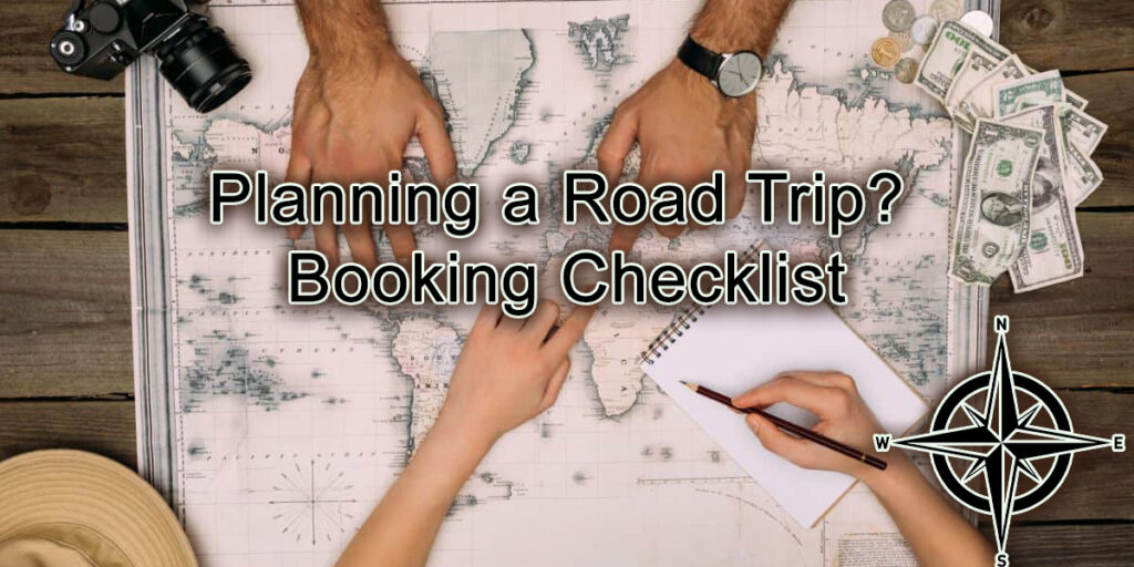 Planning a Road Trip? Here’s Your Booking Checklist