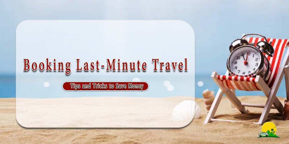 Booking Last-Minute Travel