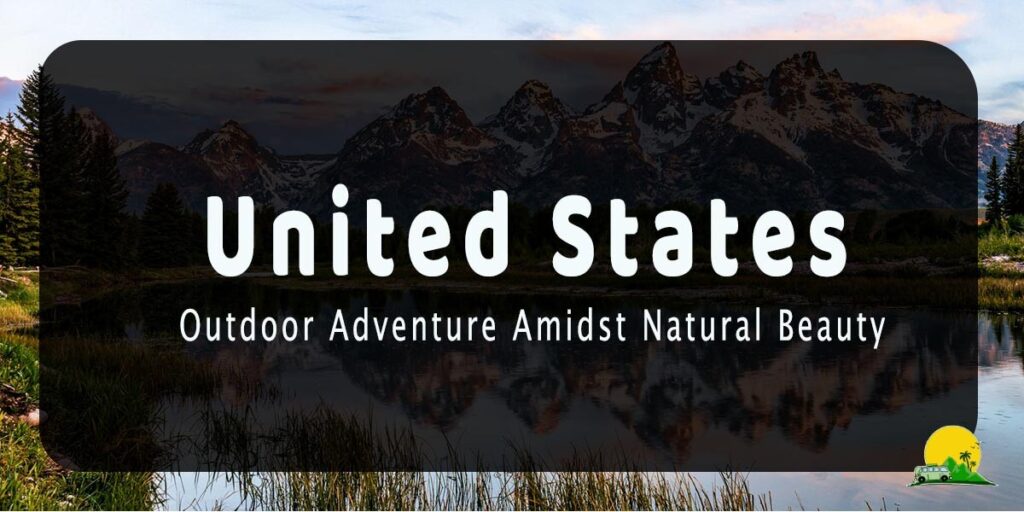 United States: Outdoor Adventure Amidst Natural Beauty