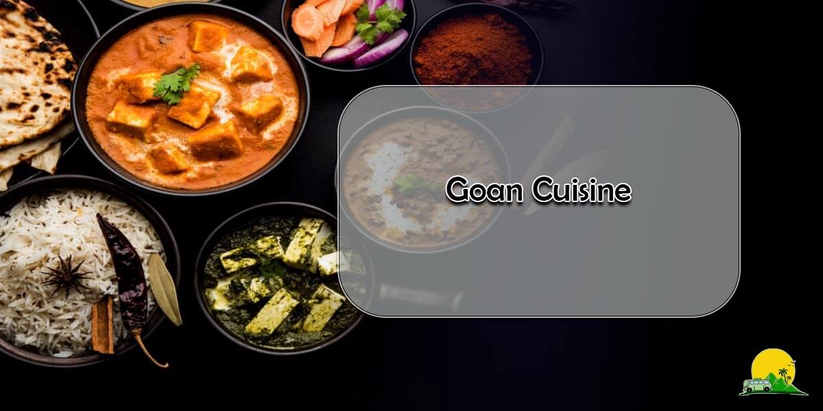 Exploring the Diverse Traditions of Goan Cuisine